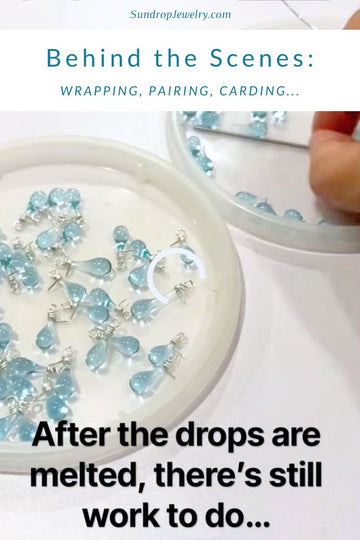 Behind the scenes of Sundrop Jewelry: wrapping, pairing, and carding to create my recycled, sun-melted glass Water Demi Earrings